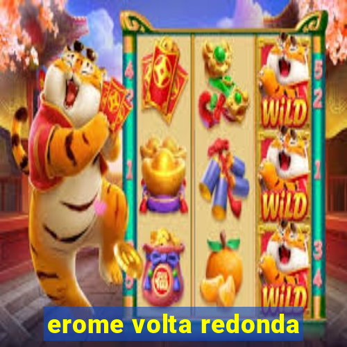 erome volta redonda